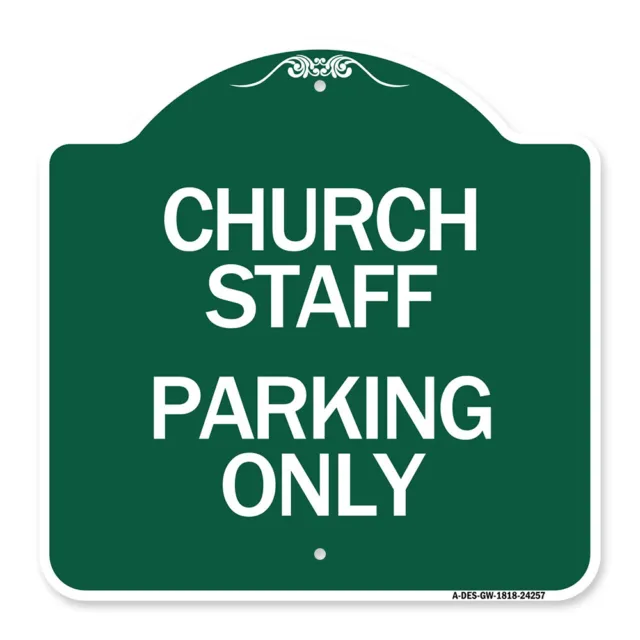 Designer Series - Church Staff Parking Only Heavy Gauge Aluminum