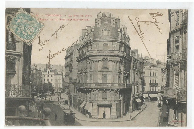 31 Toulouse , La Rue De Metz , Angle De La Rue Des Marchands