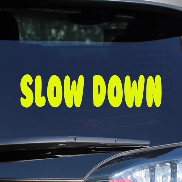 Slow Down Sticker - Safety Decal - 2 Pack - Select Color Size