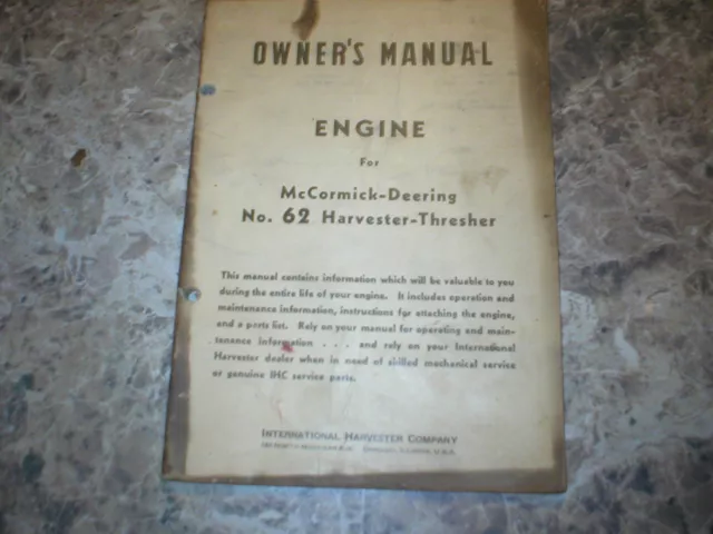 McCormick Deering Engine for No. 62 Harvester-Thresher Owner's Manual