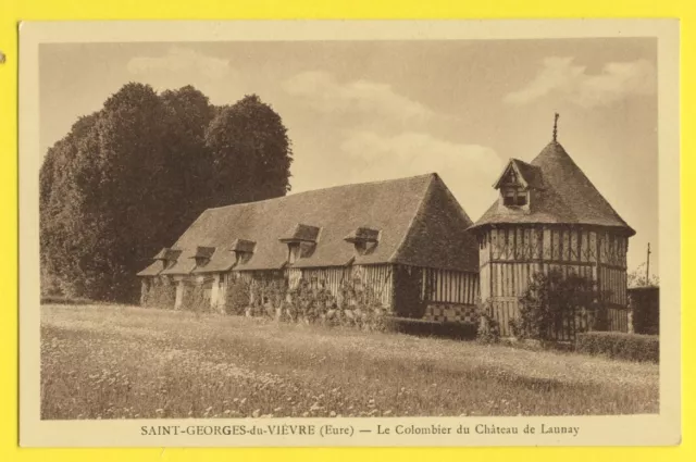 cpa FRANCE Normandie 27 - St GEORGES du VIEVRE Le COLOMBIER du CHÂTEAU de LAUNAY