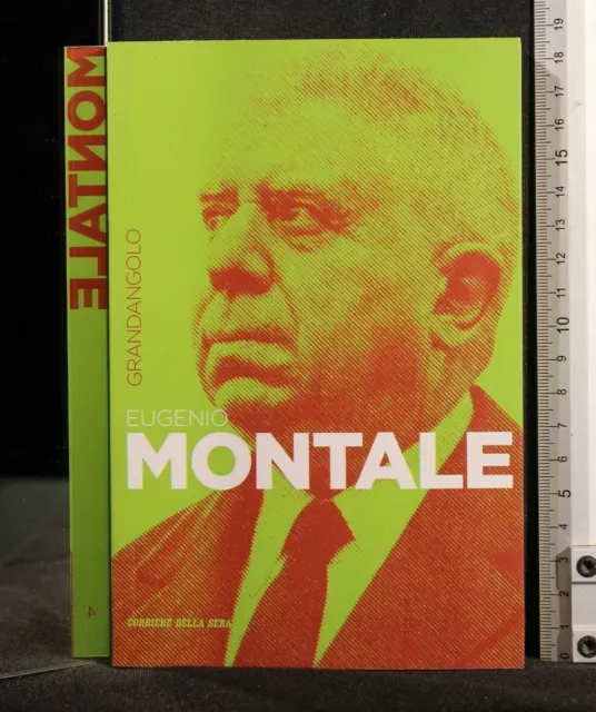 GRANDANGOLO. EUGENIO MONTALE. Massimo Natale. Corriere della Sera.