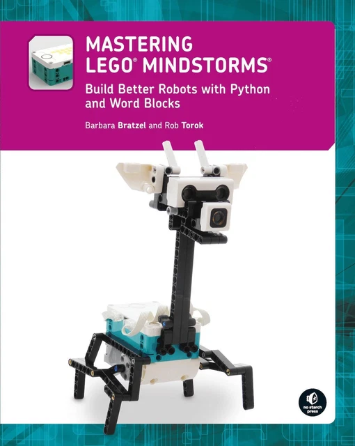 MASTERING LEGO® MINDSTORMS Build Better Robots with Python and Word ...