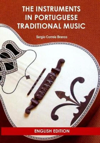 THE INSTRUMENTS IN Portuguese Traditional Music by Correia Branco ...