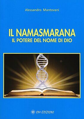 La Namasmarana il Potere del Nome Di Dio Libro Alessandro Mantovani OM