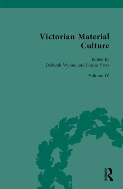 Victorian Material Culture: Manufactured Things by Deborah Wynne Hardcover Book