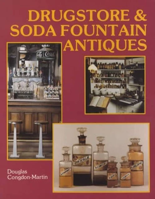 Drug Store & Soda Fountain Antiques Collector Guide w Dispensers Apothecary More