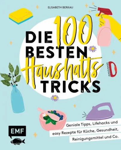 Die 100 besten Haushalts-Tricks|Elisabeth Berkau|Broschiertes Buch|Deutsch
