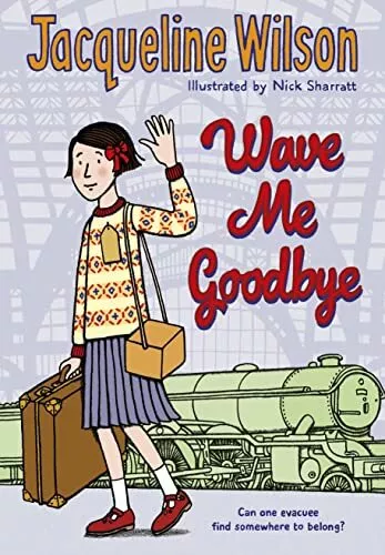 Wave Me Goodbye by Wilson, Jacqueline Book The Cheap Fast Free Post