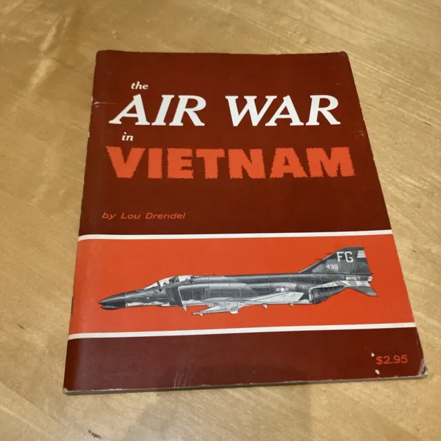 THE AIR WAR IN VIETNAM, Arco Publishing, Lou Drendel