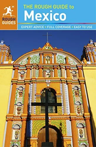 The Rough Guide to Mexico (Travel Guid..., Rough Guides