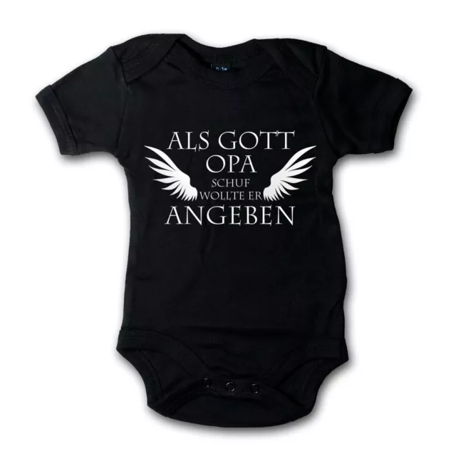 Als Gott Opa Schuf Wollte Er Angeben Baby Body Strampler Kind Geschenk 100% BW