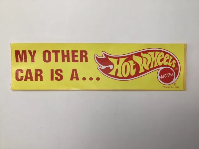 HOT WHEELS BUMPER STICKER - “MY OTHER CAR IS A HOT WHEELS” Mattel 9x2 1988