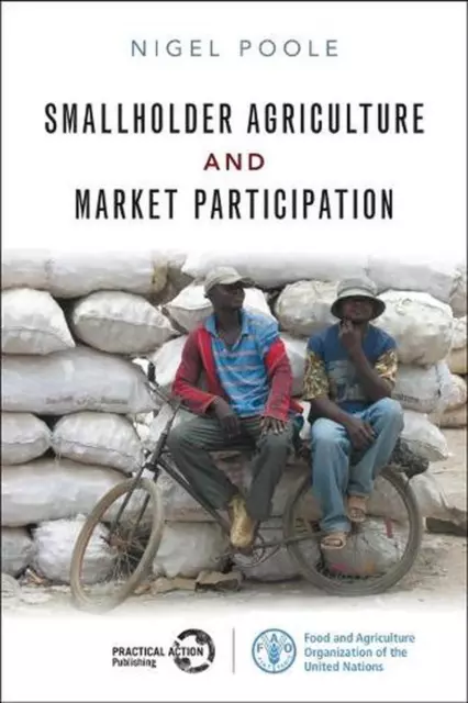 Smallholder Agriculture and Market Participation: Lessons from Africa by Nigel P