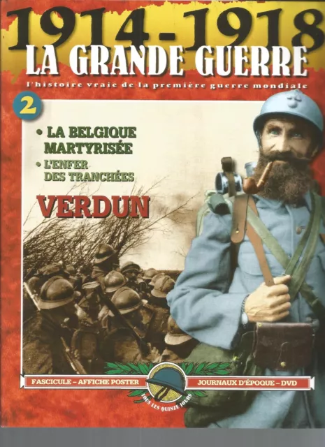 Fascicule - La Grande Guerre 1914/1918 N°02 - Verdun / Belgique Martyrisee