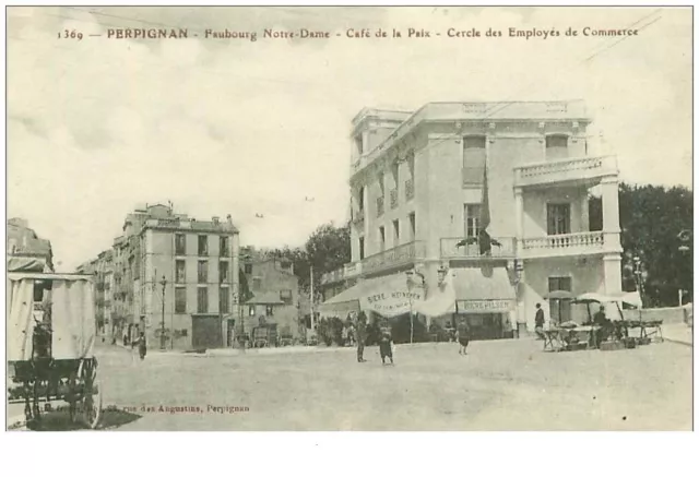 66.PERPIGNAN.n°13465.FAUBOURG NOTRE DAME.CAFE DE LA PAIX.CERCLE DES EMPLOYES