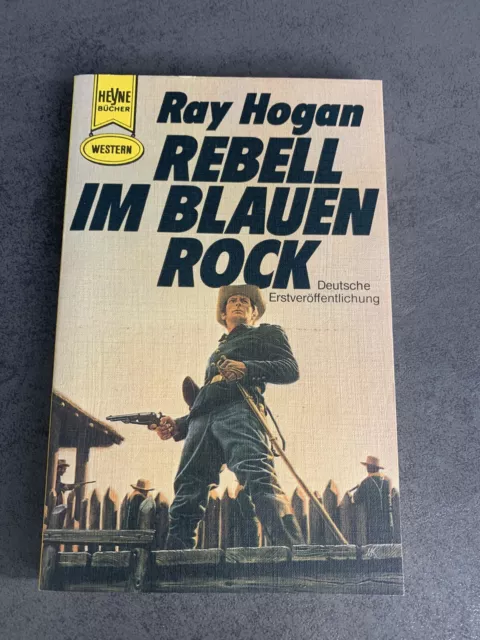 Rebell Im Blauen Rock - Ray Hogan