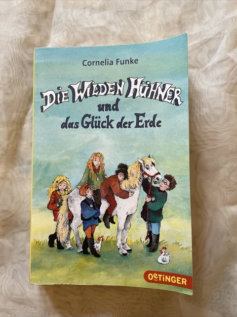 Die Wilden Hühner Und Das Glück Der Erde DIE WILDEN HÜHNER und das Glück der Erde von Cornelia Funke (2013