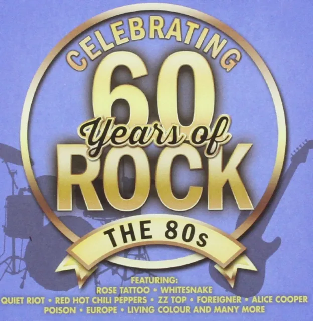 Various Artists Celebrating 60 Years Of Rock - The 80s (CD)