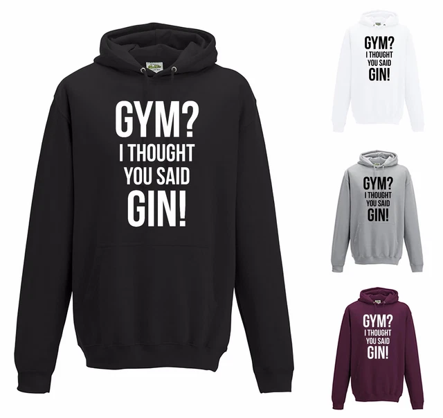 PALESTRA? PENSAVO AVESSI DETTO GIN! FELPA CON CAPPUCCIO - JH001 FANTASTICA Divertente MAGLIONE Slogan Top