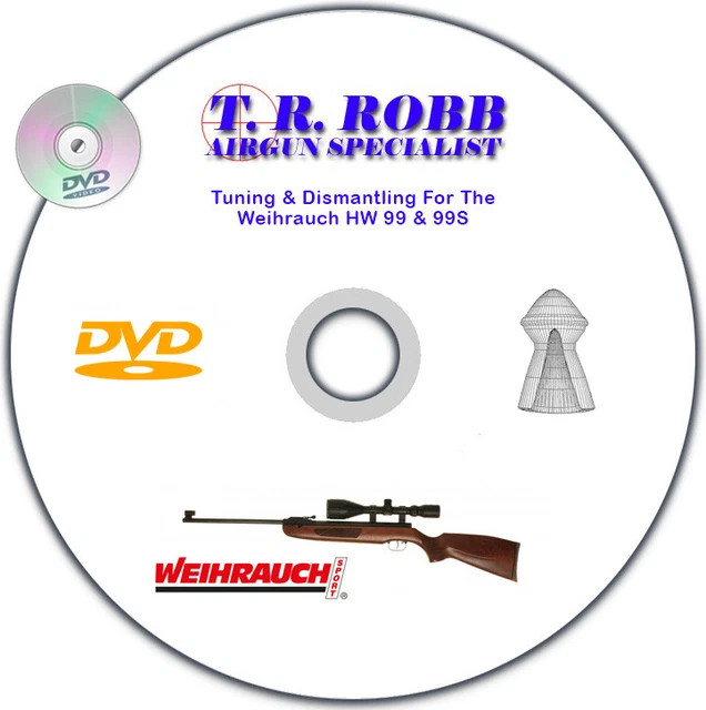T R Robb WEIHRAUCH HW 99 & 99S Air Rifle Tuning & Dismantling Video on DVD by T ...