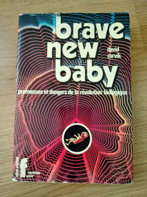 Rorvik David - Brave New Baby - Albin Michel - 1972 - Eo - Be/Tbe
