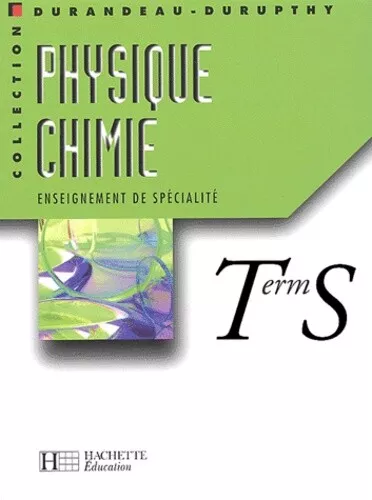 Physique - Chimie, Terminale S : Enseignement de spécialité