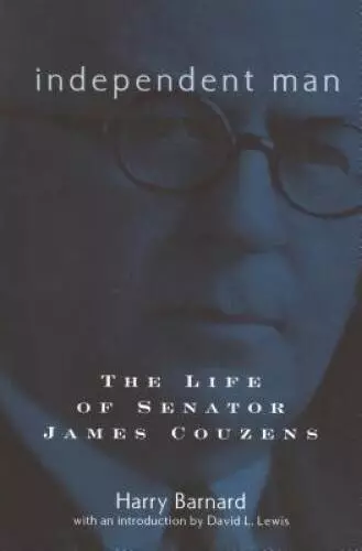 Independent Man: The Life and Times of Senator James Couzens (Great Lakes - GOOD
