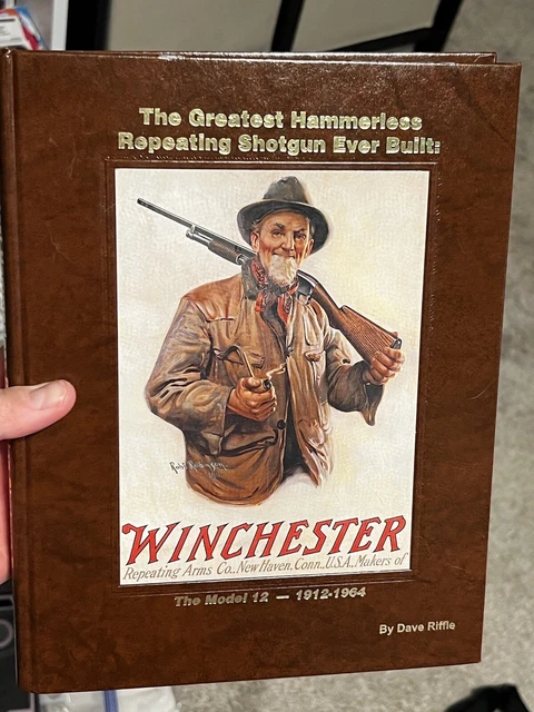 Dave Riffle DAVE RIFFLE/GREATEST HAMMERLESS Repeating Shotgun Ever Built The Model ...