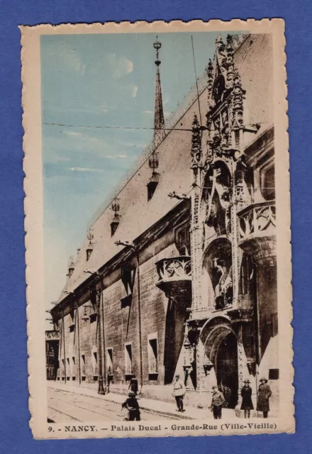 Jc * CPA / postcard: Nancy - Palais Ducal, Grande-Rue "Old Town"