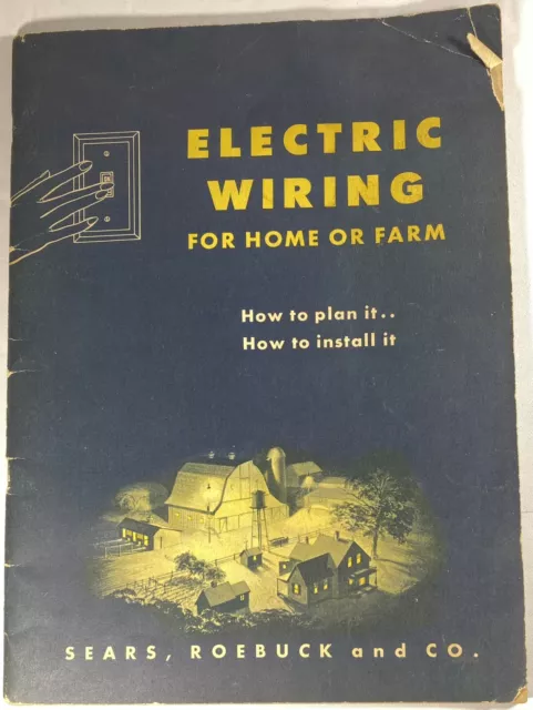 Vintage 1947 Sears, Roebuck & Co. Electric Wiring for Home or Farm Manual
