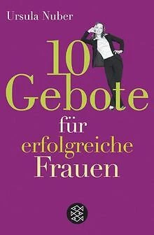 10 Gebote für erfolgreiche Frauen von Nuber, Ursula | Buch | Zustand sehr gut