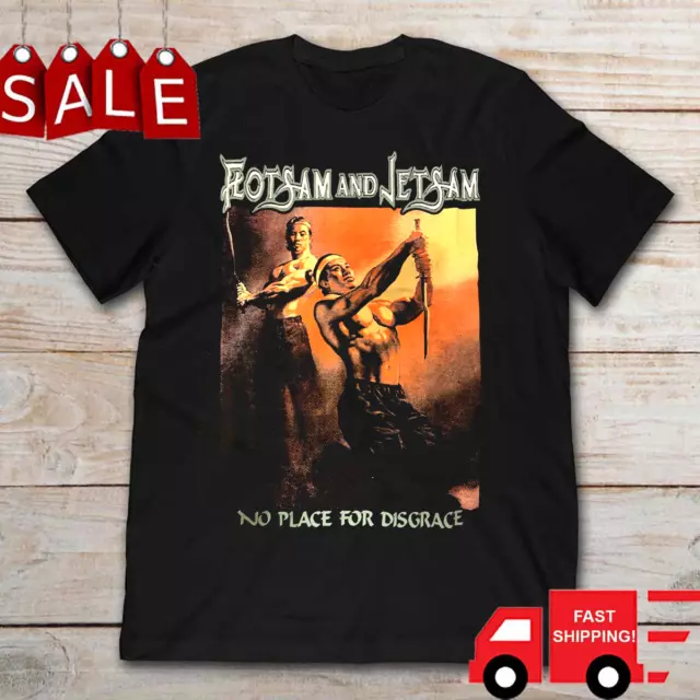 Flotsam and Jetsam No Place for Disgrace T-Shirt Black Unisex S-5XL LI617