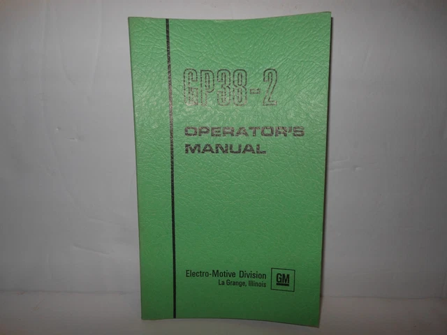 VTG 1972- GP38-2  "OPERATOR'S MANUAL " Electro-Motive Division