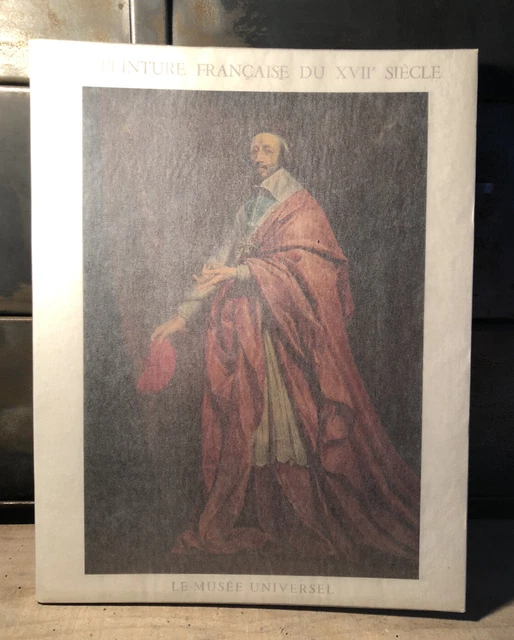 LA PEINTURE FRANÇAISE Du XVIIe Siècle - Le Musée Universel - 1951 - 8 ...