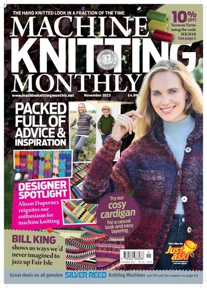Machine Knitting Monthly Magazine November 2023 Full of Advice & Inspiration