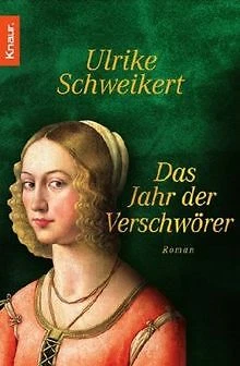 Das Jahr der Verschwörer von Schweikert, Ulrike | Buch | Zustand gut