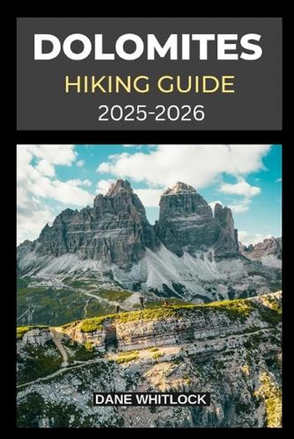 DOLOMITES HIKING GUIDE 2025 2026 By Dane Whitlock Paperback Book 20 Dolomites Hiking Guide 2025 2026 By Dane.webp