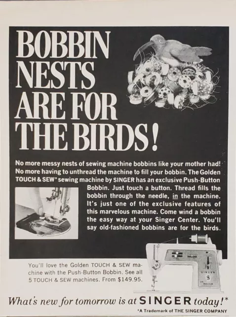 1968 Singer Sewing Machine Touch & Sew Bobbin Nests Are For The Birds Print Ad