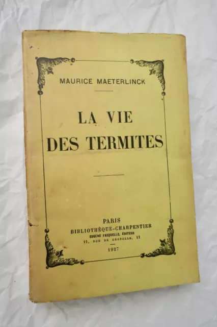 Maeterlinck Die Leben Der Termiten 1926 Sp + Widmung