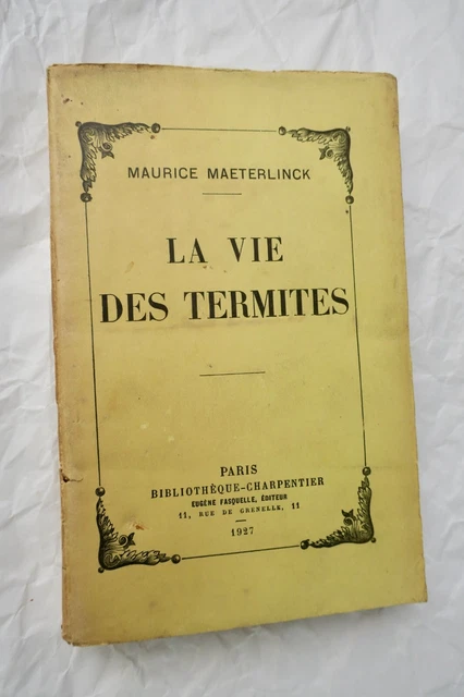 Maeterlinck Die Leben Der Termiten 1926 Sp + Widmung