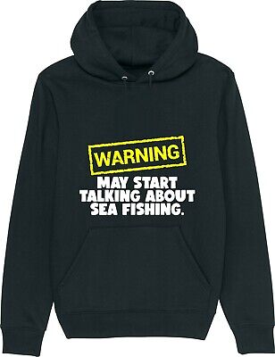 Warning May Start Talking About SEA FISHING Angling Funny Slogan Unisex Hoodie