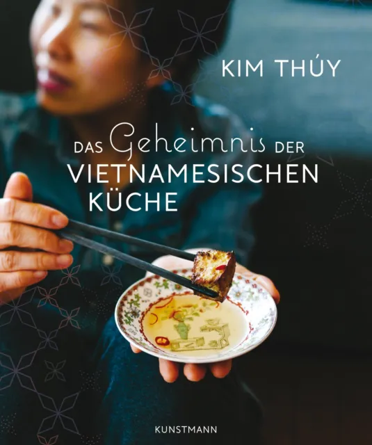 Das Geheimnis der Vietnamesischen Küche | Kim Thúy | Buch | 190 S. | Deutsch