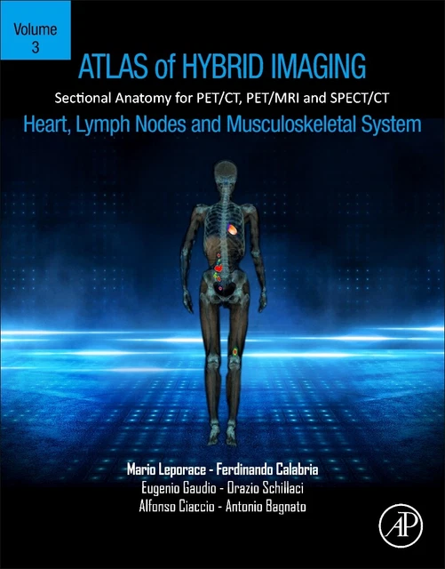 ATLAS OF HYBRID Imaging Sectional Anatomy for PET/CT, PET/MRI and SPECT