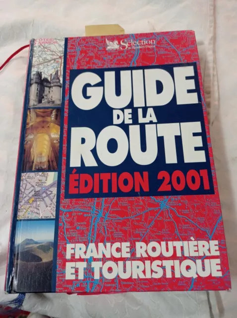 Guide de la route édition 2001 France routière et touristique Sélection