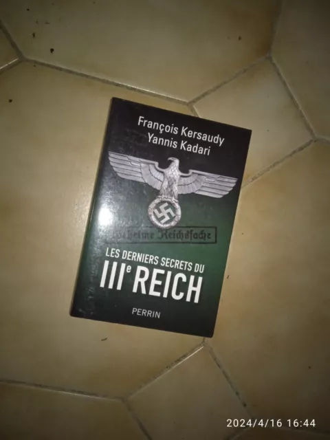 KERSAUDY. KADARI. Les derniers secrets du IIIe Reich. Perrin. 2015.