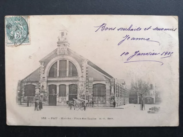 Carte Postale Ancienne 64 - PAU en 1905 MARCHÉ Halles Place des ÉCOLES Attelage