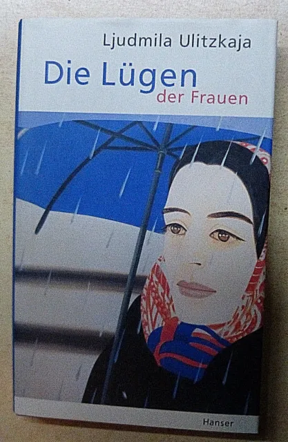 Buch : Die Lügen der Frauen  -  Ljudmila Ulitzkaja  -  Hanser