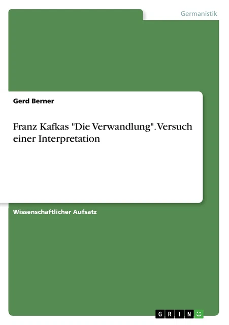 FRANZ KAFKAS 'DIE Verwandlung'. Versuch einer Interpretation | Buch