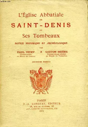 L'eglise Abbatiale De Saint-Denis Et Ses Tombeaux